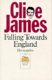 Falling Towards England by Clive James