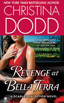 Revenge at Bella Terra: A Scarlet Deception Novel by Christina Dodd