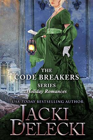 The Code Breakers Series: Holiday Romances by Jacki Delecki