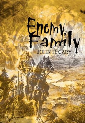 Enemy Family by John H. Cary