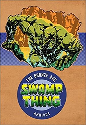 Swamp Thing: The Bronze Age Omnibus by Len Wein
