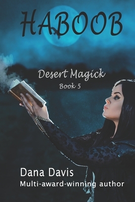 Desert Magick: Haboob by Dana Davis