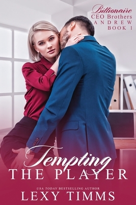 Tempting the Player by Lexy Timms