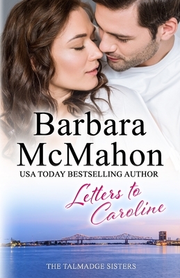 Letters to Caroline by Barbara McMahon