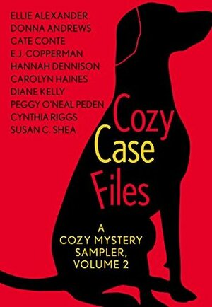 Cozy Case Files: A Cozy Mystery Sampler, Volume 2 by Ellie Alexander, Carolyn Haines, Donna Andrews, Susan C. Shea, Cate Conte, Hannah Dennison, E.J. Copperman, Peggy O'Neal Peden, Diane Kelly, Cynthia Riggs