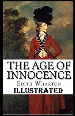 The Age of Innocence Illustrated by Edith Wharton