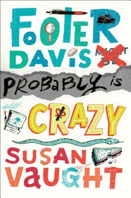 Footer Davis Probably Is Crazy by Susan Vaught