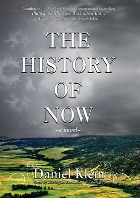 The History of Now by Daniel Klein