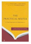 The Practical Writer: From Inspiration to Publication by Therese Eiben