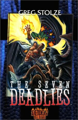 The Seven Deadlies by Greg Stolze
