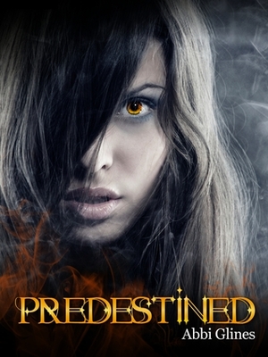 Predestined by Abbi Glines