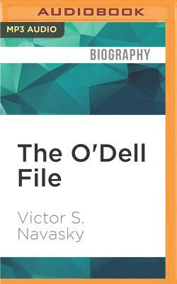 The O'Dell File by Victor S. Navasky