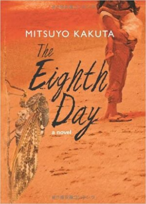The Eighth Day by Mitsuyo Kakuta