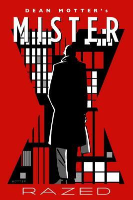 Mister X: Razed by Dean Motter