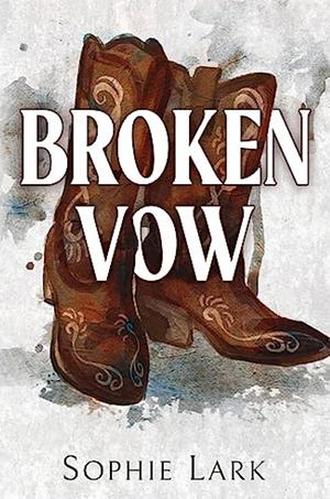 Broken Vow by Sophie Lark