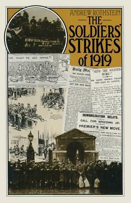 The Soldiers' Strikes of 1919 by Andrew Rothstein