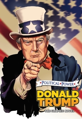 Political Power: Donald Trump: The Graphic Novel by Jerome Maida, Michael Frizell