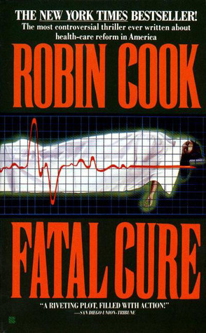 Fatal Cure by Robin Cook