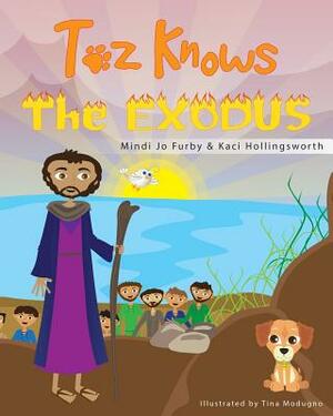 Toz Knows the Exodus by Mindi Jo Furby