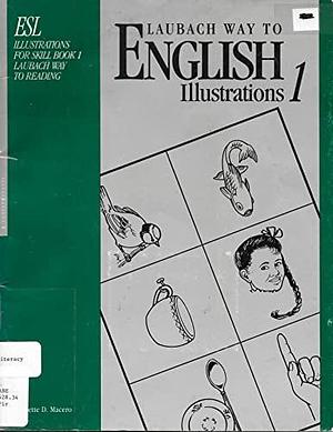 Laubach Way to English Level 1: Sounds and Names of Letters, Volumes 1-3 by Martha A. Lane, Jeanette D. Macero, Frank Charles Laubach