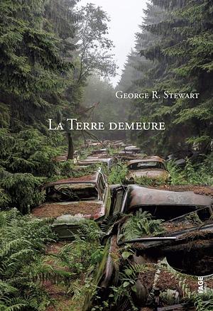 La Terre demeure by George R. Stewart