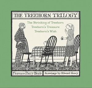 The Treehorn Trilogy by Florence Parry Heide