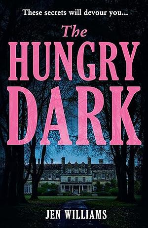 The Hungry Dark by Jen Williams