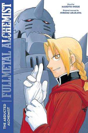 Fullmetal Alchemist: The Abducted Alchemist: Second Edition (Fullmetal Alchemist by Hiromu Arakawa, Makoto Inoue