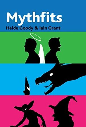 Mythfits by Iain Grant, Heide Goody