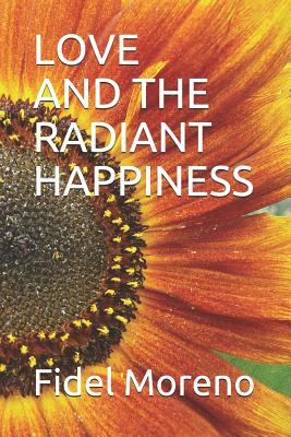 Love and the Radiant Happiness by Moreno