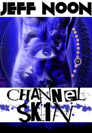 Channel SK1N by Jeff Noon