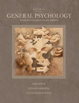 General Psychology with Spotlights on Diversity by Josh R. Gerow