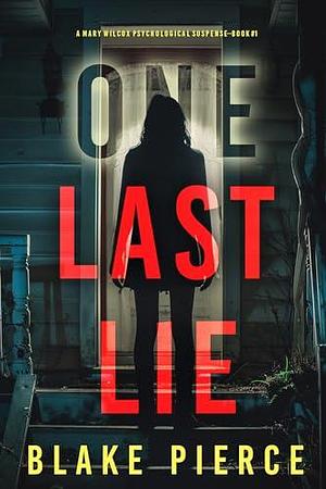 One Last Lie by Blake Pierce