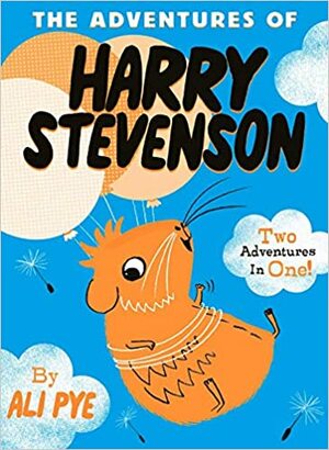 The Adventures of Harry Stevenson by Ali Pye