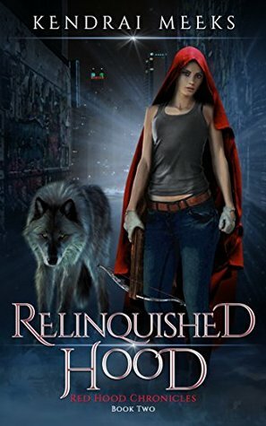 Relinquished Hood by Kendrai Meeks