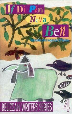 If Di Pin Neva Ben by Mary Gomez Parham, Timothy Hagerty