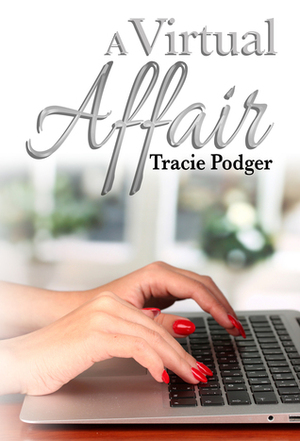 A Virtual Affair by Tracie Podger