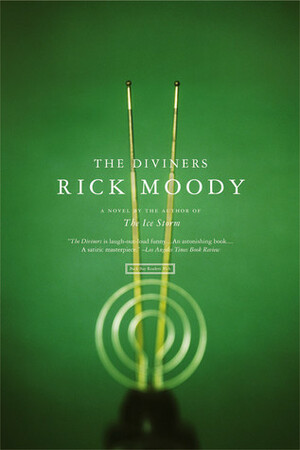 The Diviners by Rick Moody