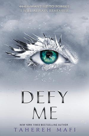 Defy Me by Tahereh Mafi