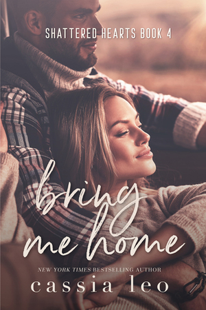 Bring Me Home by Cassia Leo
