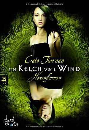 Ein Kelch voll Wind by Cate Tiernan
