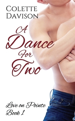 A Dance For Two by Colette Davison