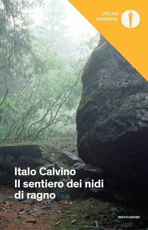 Il sentiero dei nidi di ragno by Cesare Pavese, Italo Calvino