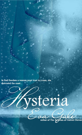 Hysteria by Eva Gale