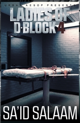 The Ladies of D-Block 4 by Sa'id Salaam