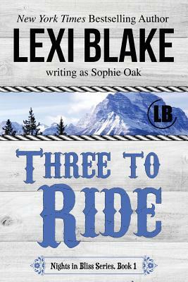 Three to Ride by Sophie Oak