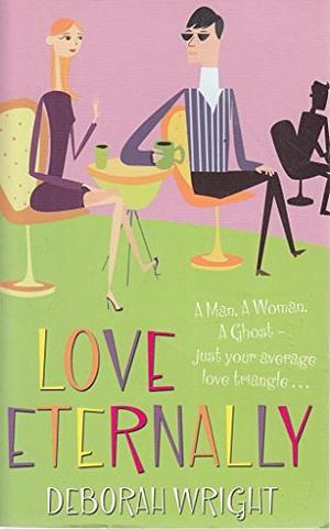 Love Eternally by Deborah Wright