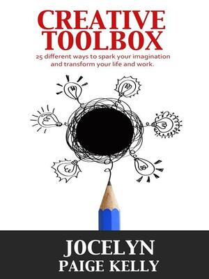 Creative Toolbox by Jocelyn Paige Kelly