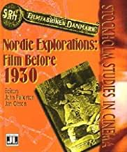 Nordic Explorations: Film Before 1930 by Jan Olsson, John Fullerton