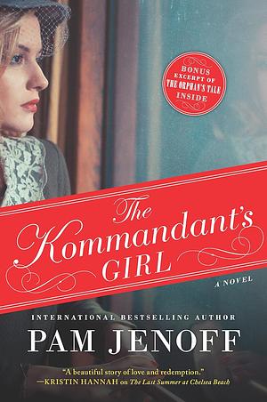 The Kommandant's Girl by Pam Jenoff